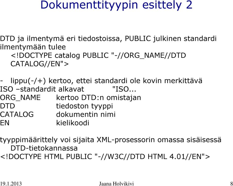 standardit alkavat "ISO.