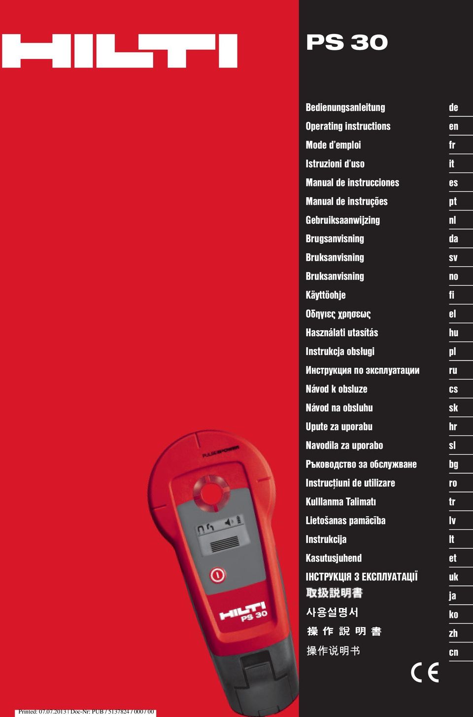 Upute za uporabu Navodila za uporabo Ръководство за обслужване Instrucţiuni de utilizare Kulllanma Talimatı Lietošanas pamācība Instrukcija Kasutusjuhend