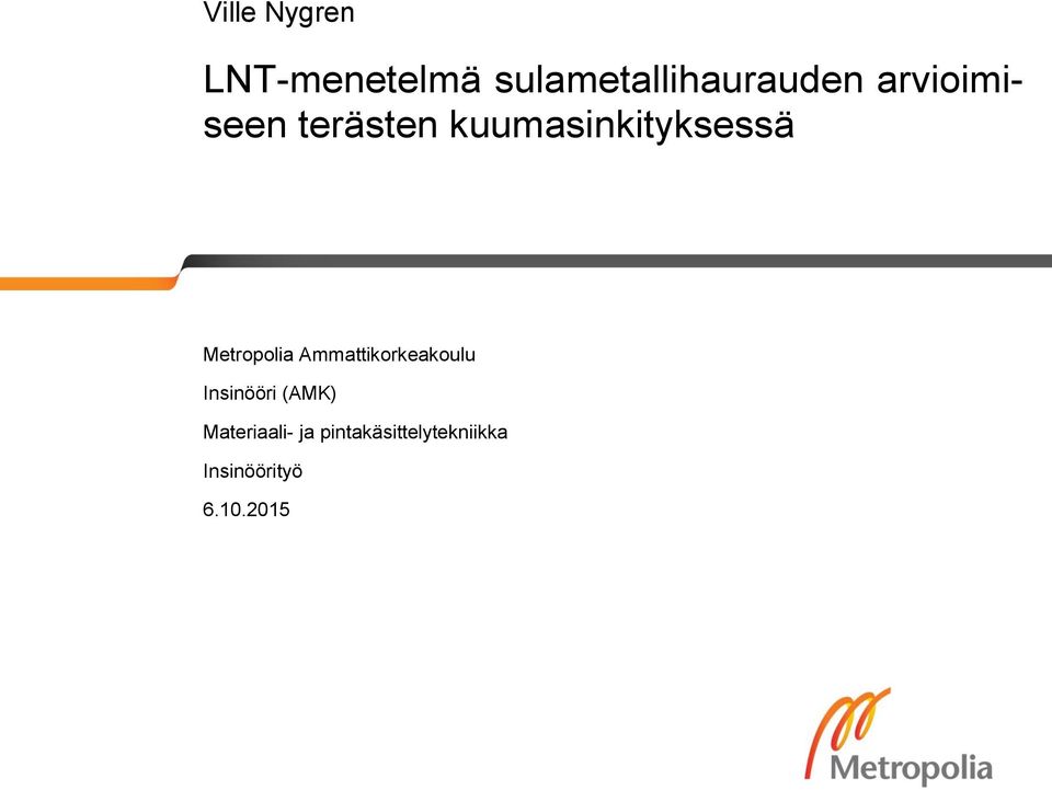 Metropolia Ammattikorkeakoulu Insinööri (AMK)