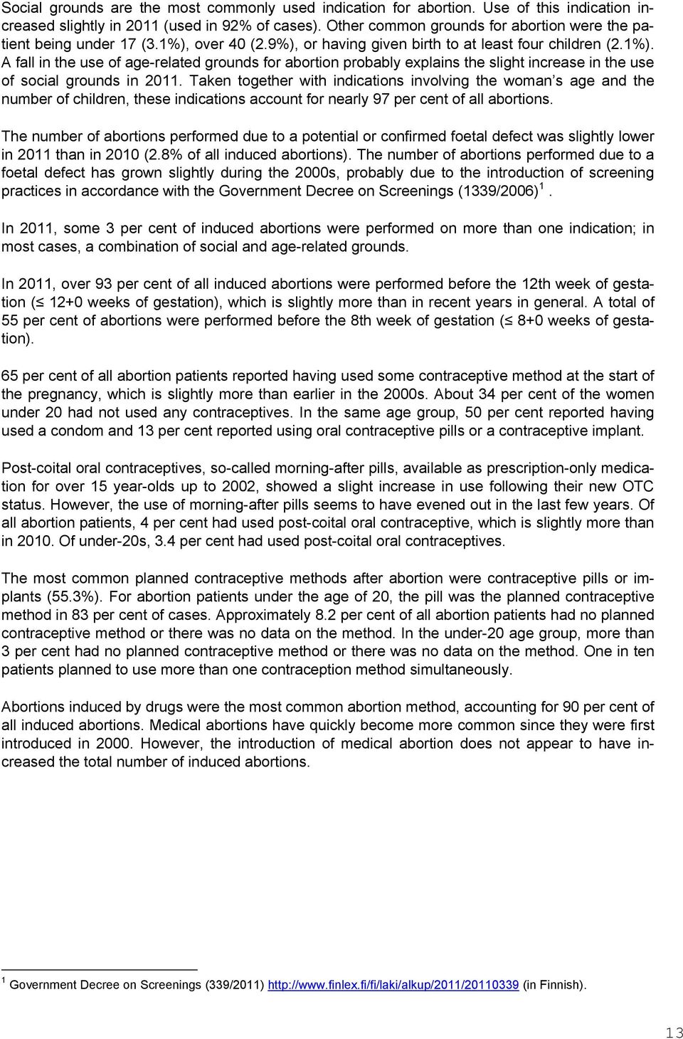 over 40 (2.9%), or having given birth to at least four children (2.1%).