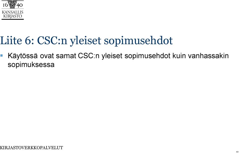 samat CSC:n yleiset