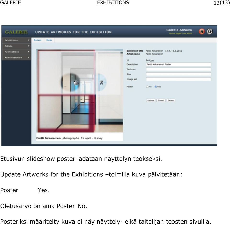 Update Artworks for the Exhibitions toimilla kuva päivitetään: