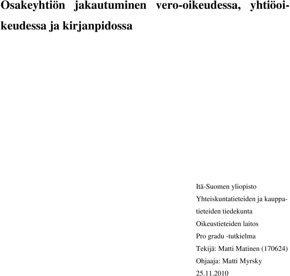kauppatieteiden tiedekunta Oikeustieteiden laitos Pro gradu