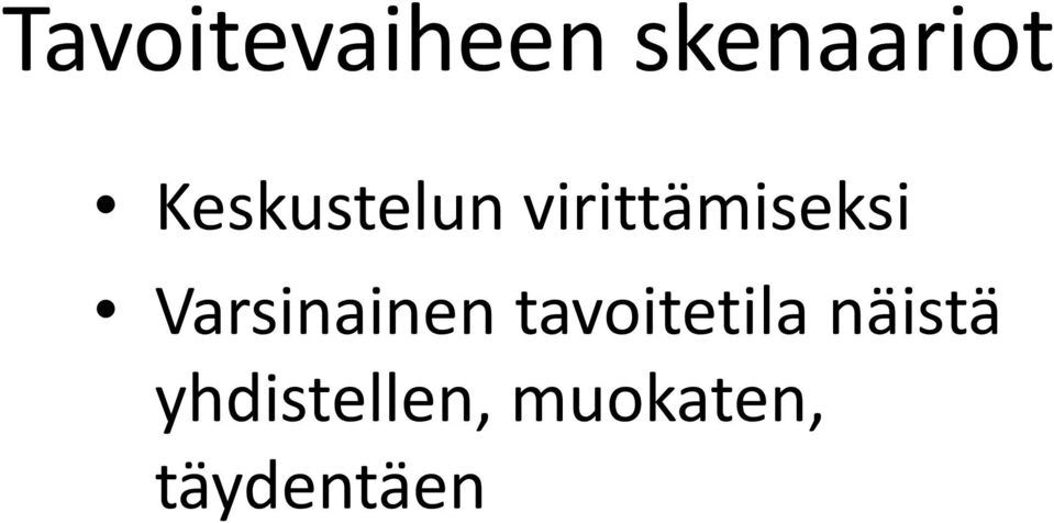 Varsinainen tavoitetila