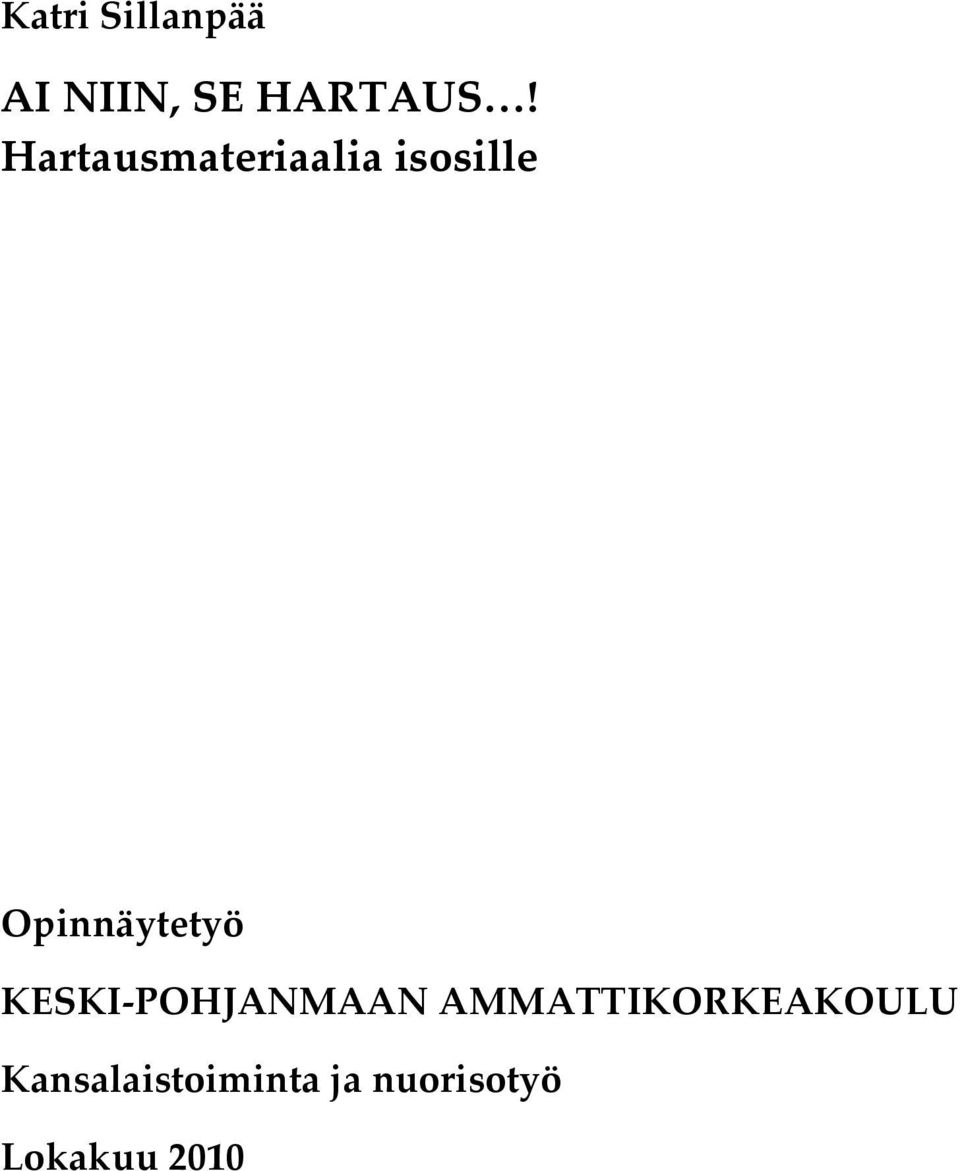 Opinnäytetyö KESKI-POHJANMAAN