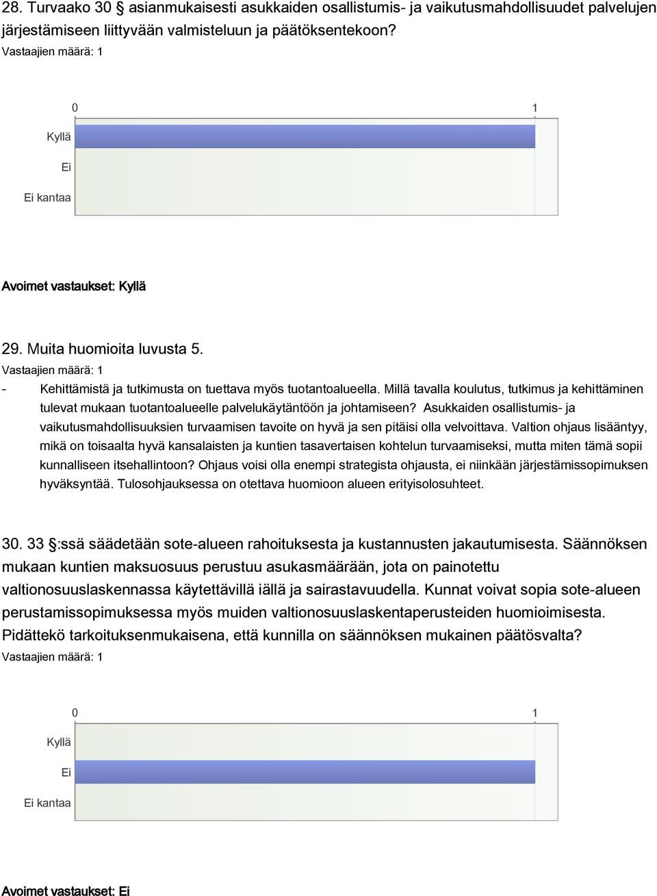 Millä tavalla koulutus, tutkimus ja kehittäminen tulevat mukaan tuotantoalueelle palvelukäytäntöön ja johtamiseen?