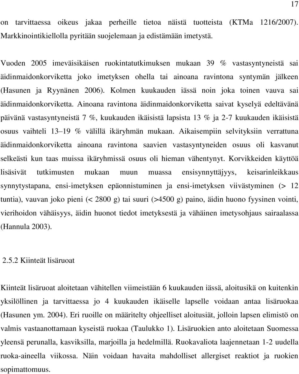 Kolmen kuukauden iässä noin joka toinen vauva sai äidinmaidonkorviketta.