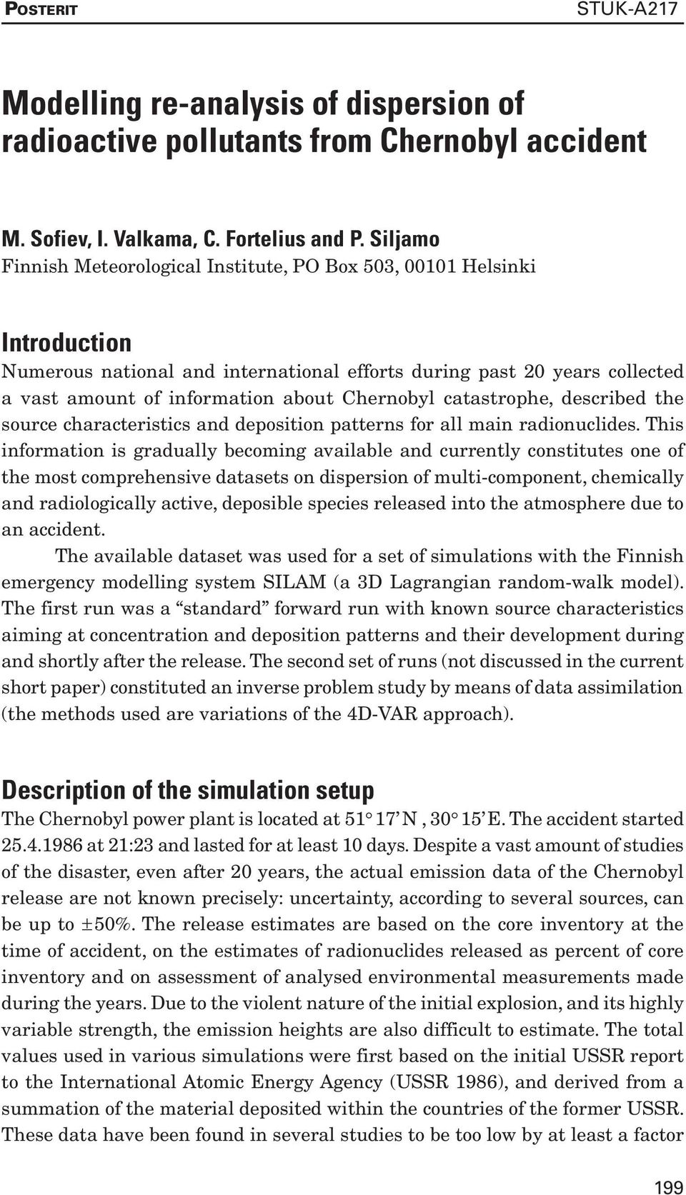 Chernobyl catastrophe, described the source characteristics and deposition patterns for all main radionuclides.