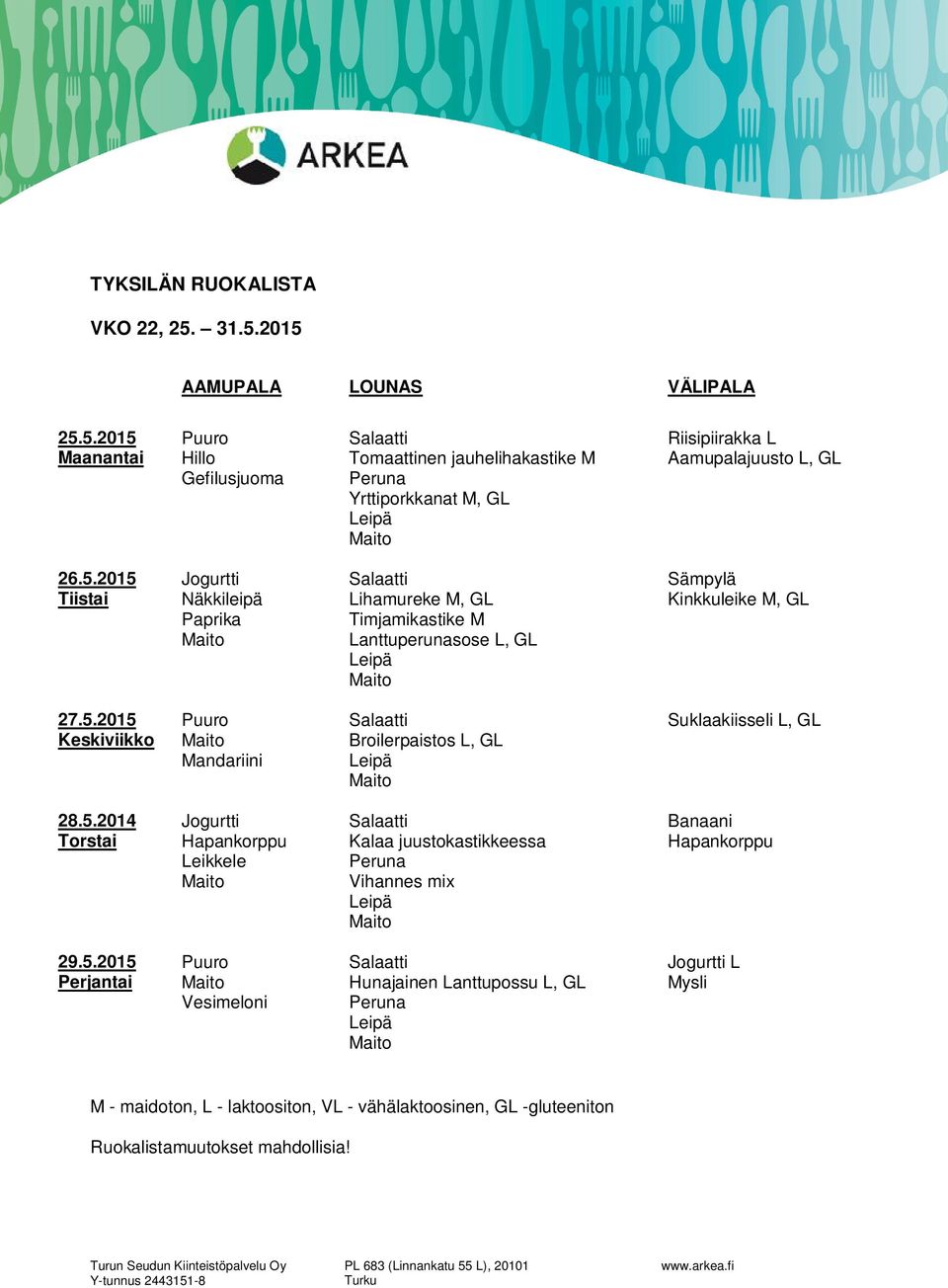 Riisipiirakka L Aamupalajuusto L, GL 26.5.