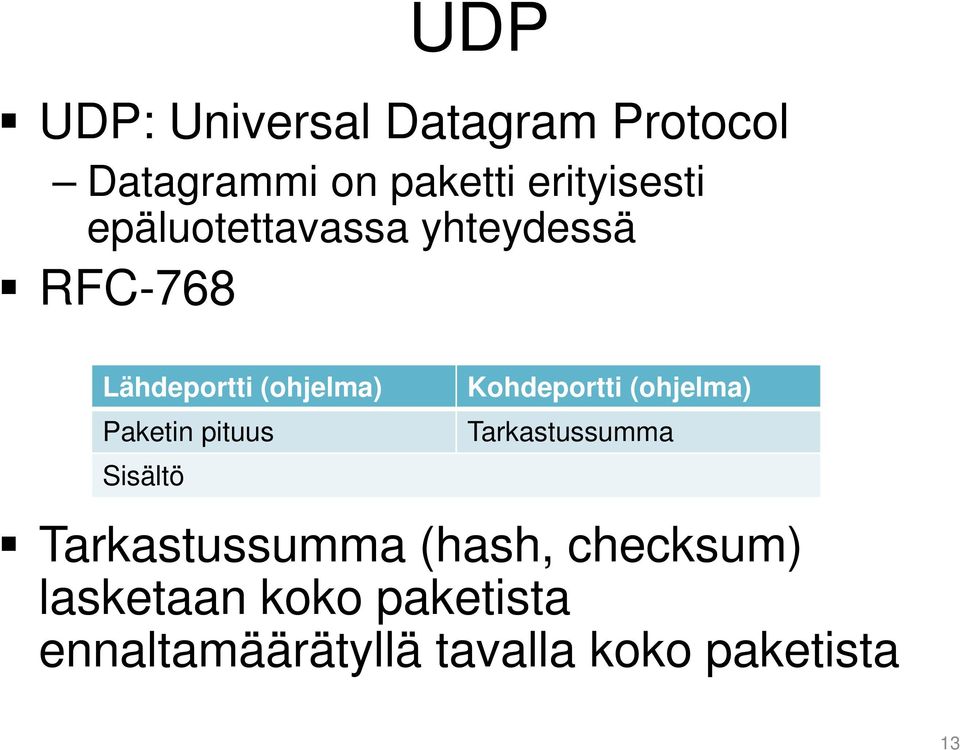 Sisältö Kohdeportti (ohjelma) Tarkastussumma Tarkastussumma (hash,