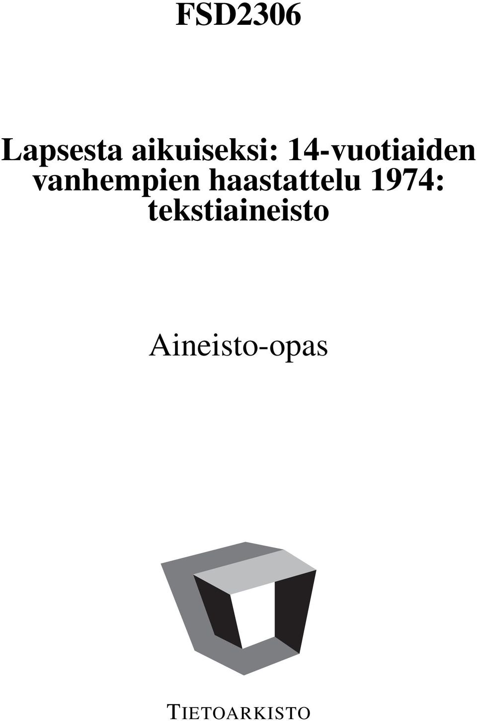 haastattelu 1974: