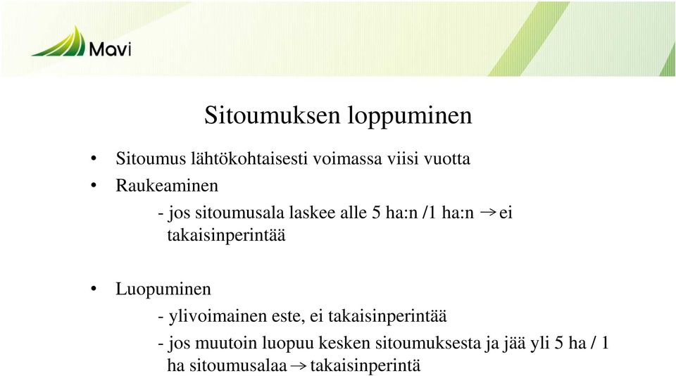 takaisinperintää Luopuminen - ylivoimainen este, ei takaisinperintää -