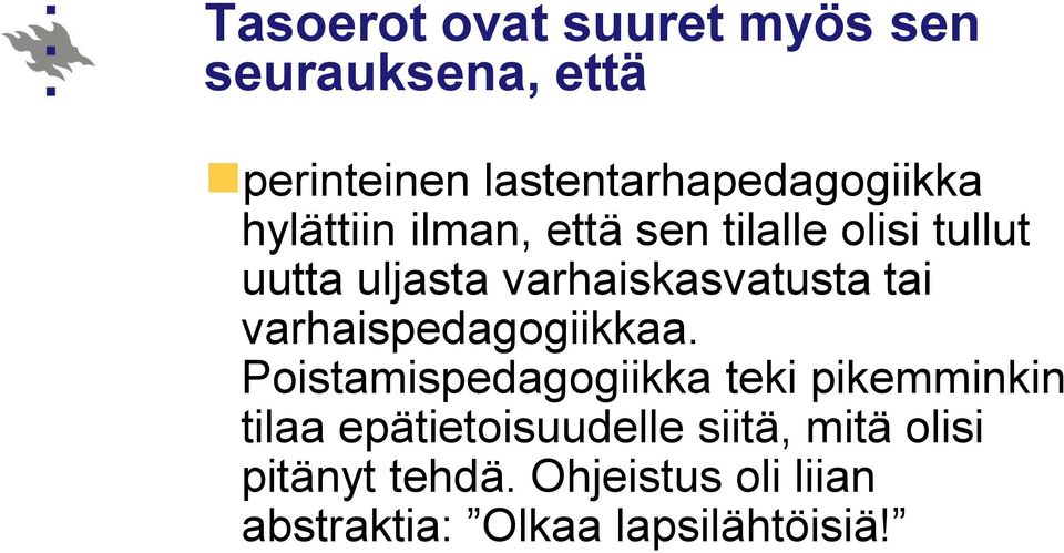 varhaispedagogiikkaa.