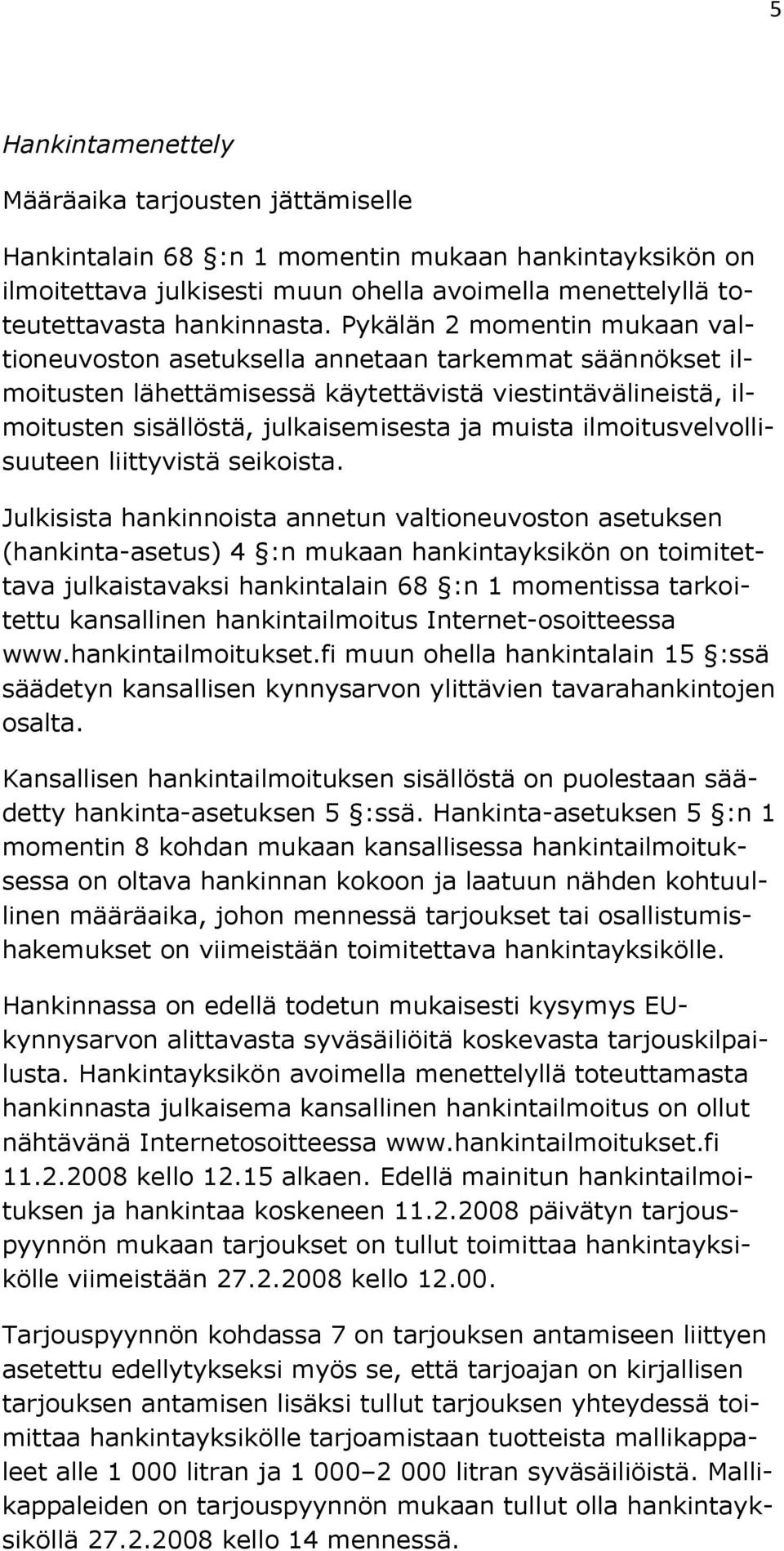 ilmoitusvelvollisuuteen liittyvistä seikoista.