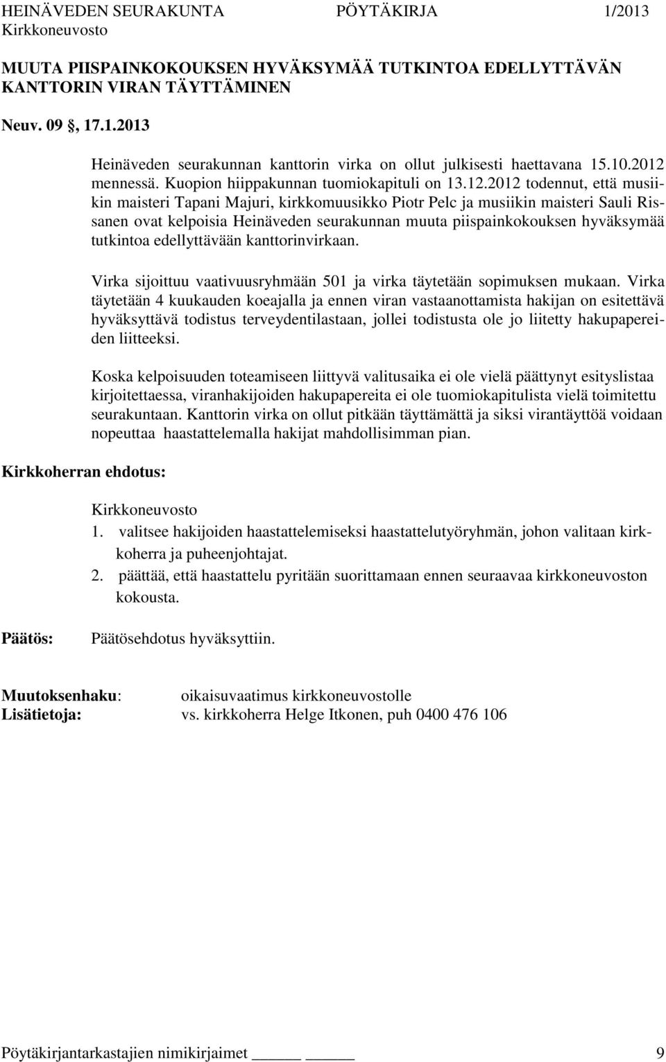 mennessä. Kuopion hiippakunnan tuomiokapituli on 13.12.