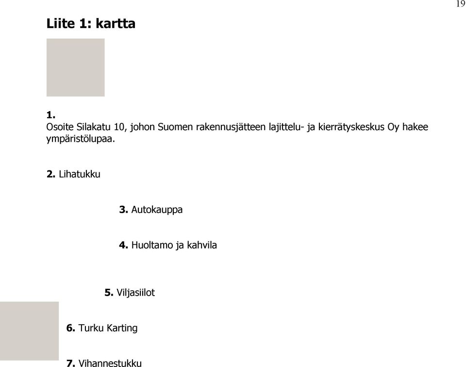 lajittelu- ja kierrätyskeskus Oy hakee ympäristölupaa.