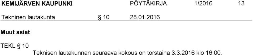 2016 Muut asiat TEKL 10 Teknisen