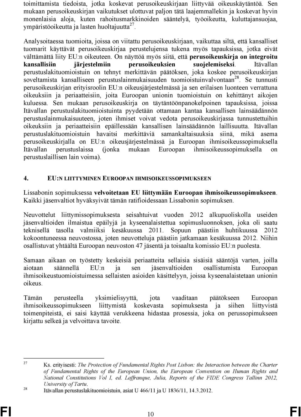 ympäristöoikeutta ja lasten huoltajuutta 27.