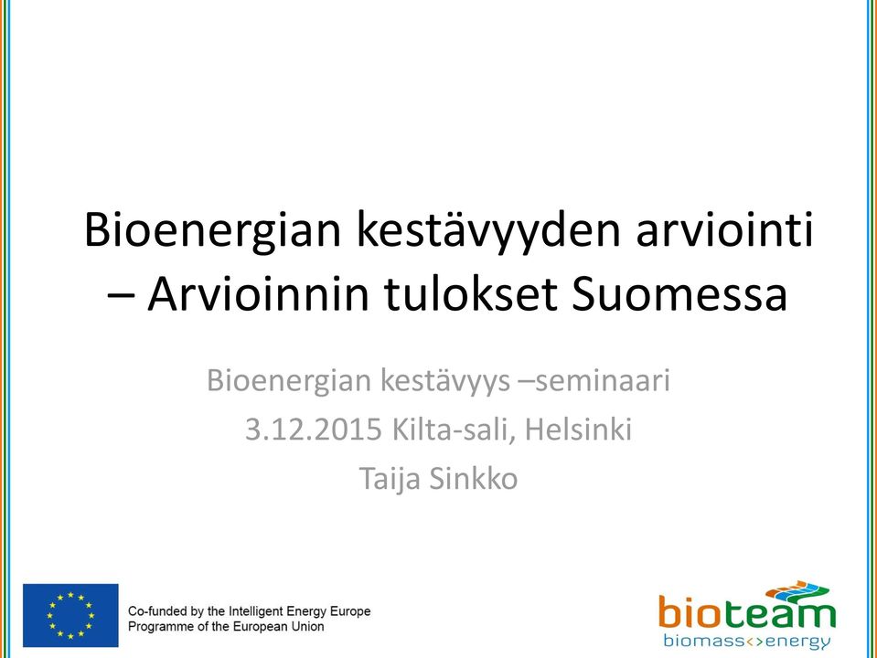 Bioenergian kestävyys seminaari 3.