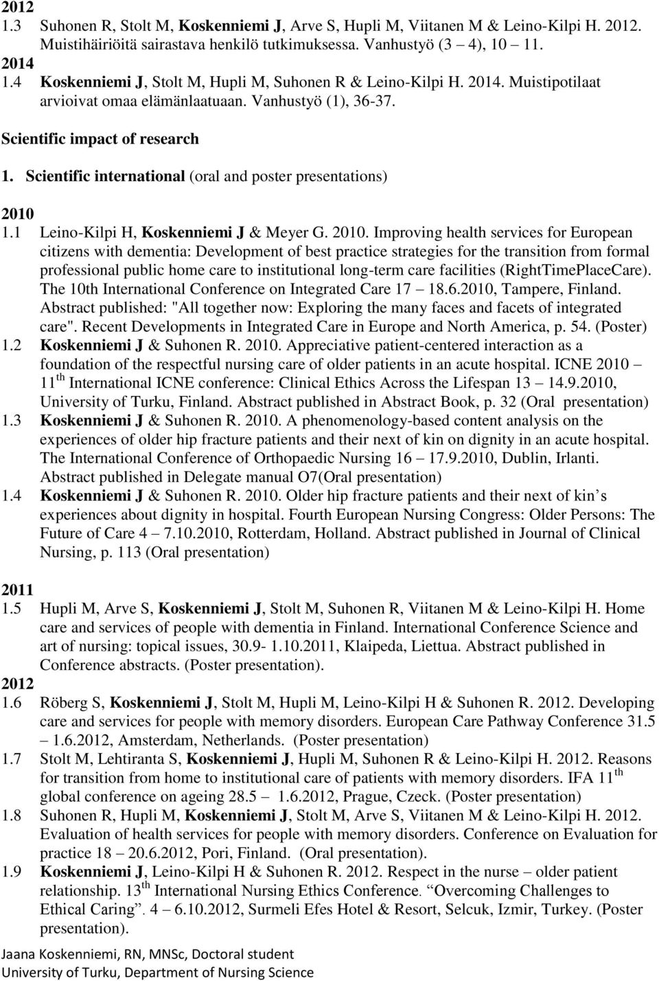 Scientific international (oral and poster presentations) 2010 