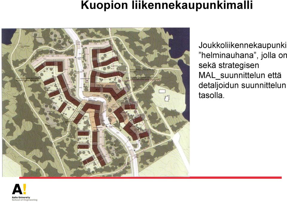 jolla on sekä strategisen