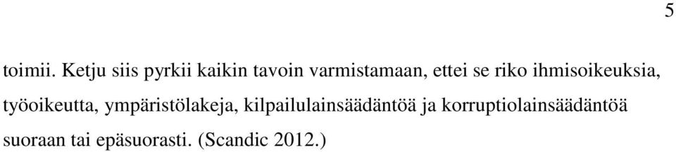 ettei se riko ihmisoikeuksia, työoikeutta,