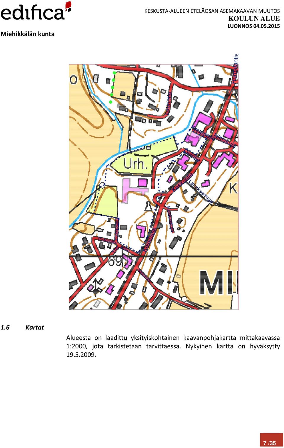 mittakaavassa 1:2000, jota tarkistetaan