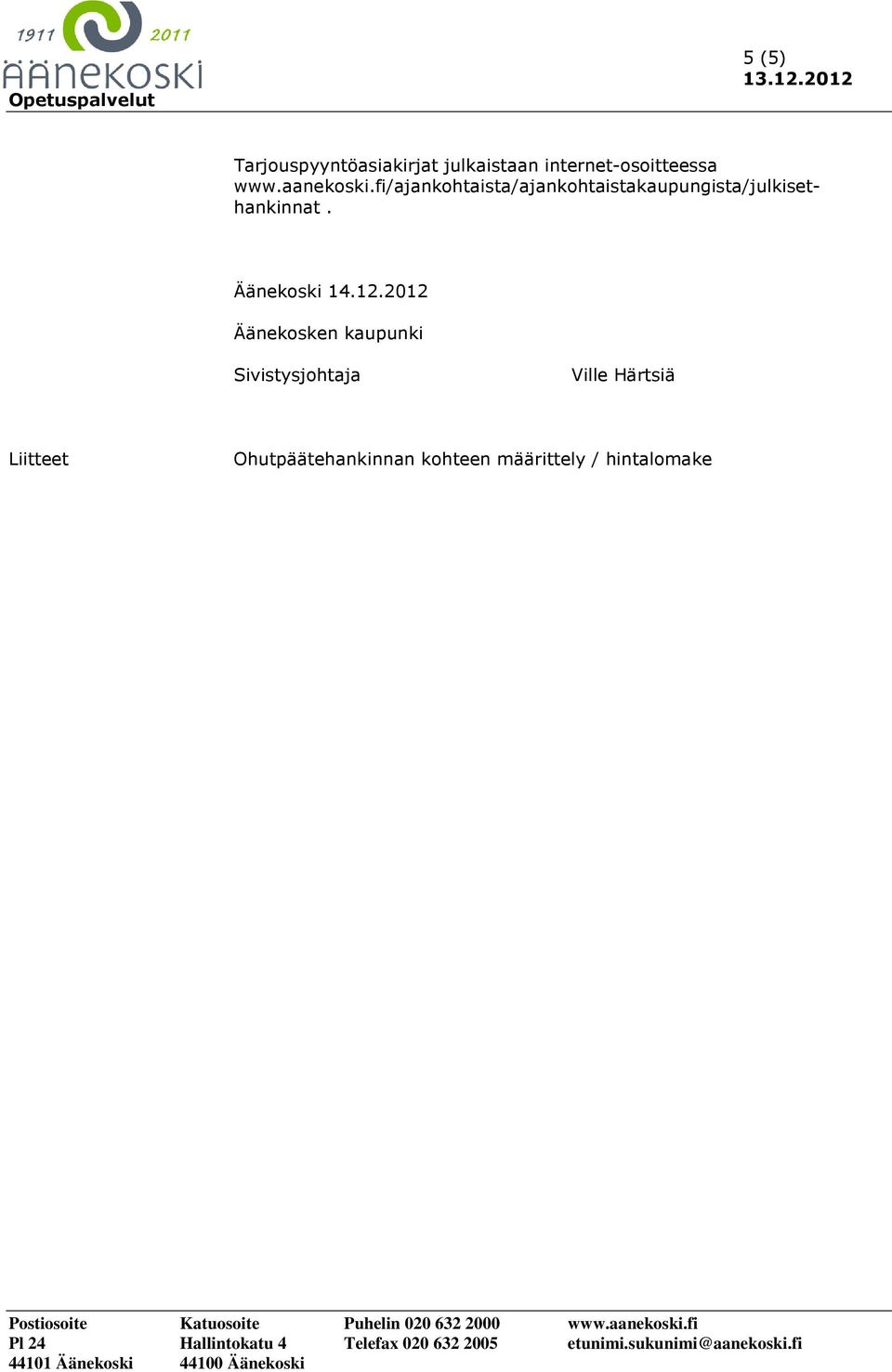 fi/ajankohtaista/ajankohtaistakaupungista/julkisethankinnat.