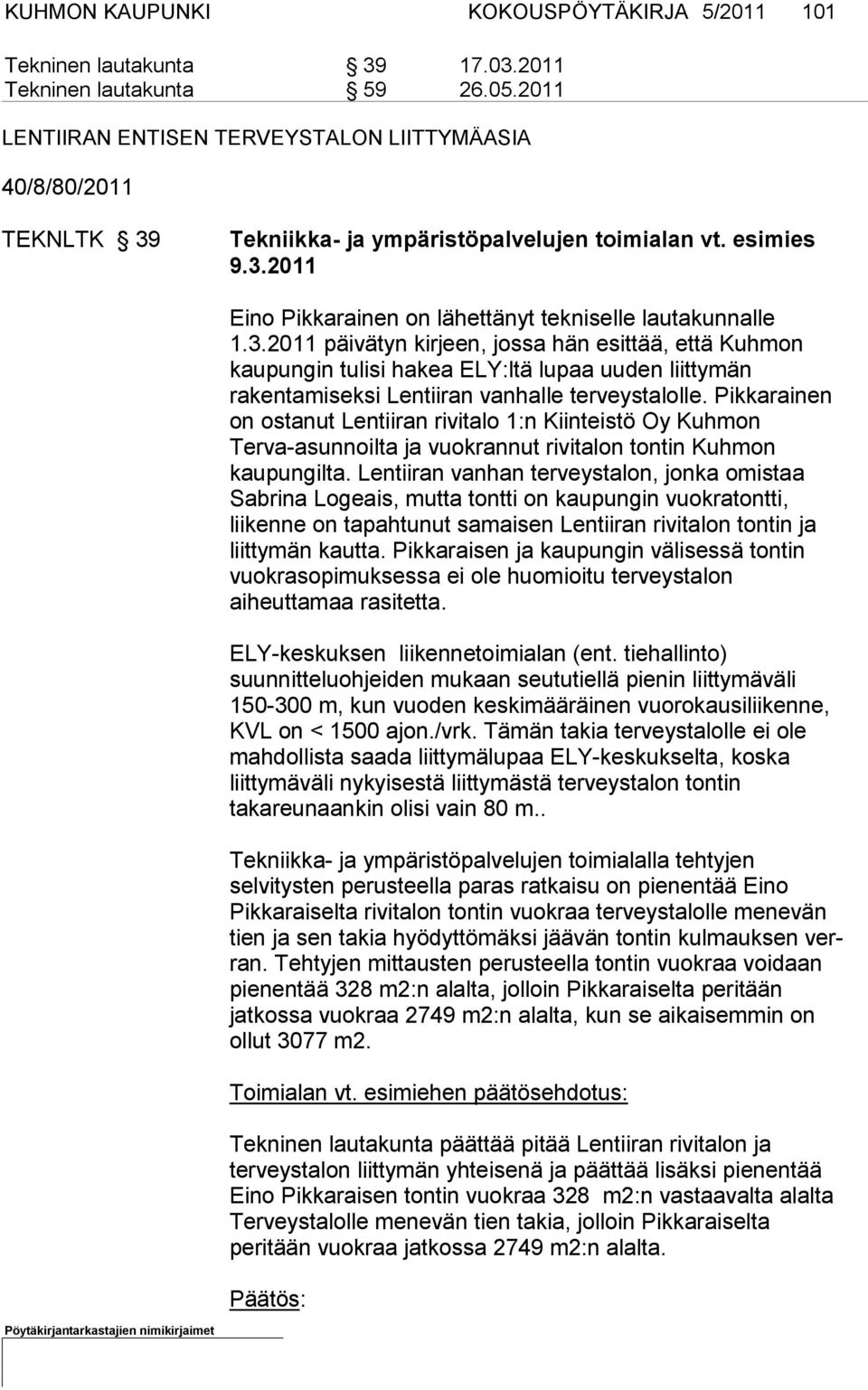 Tekniikka- ja ympäristöpalvelujen toimialan vt. esimies 9.3.
