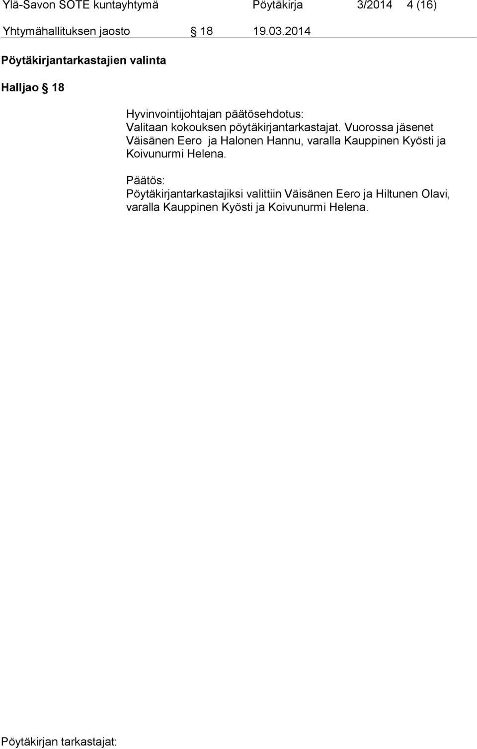 pöytäkirjantarkastajat.