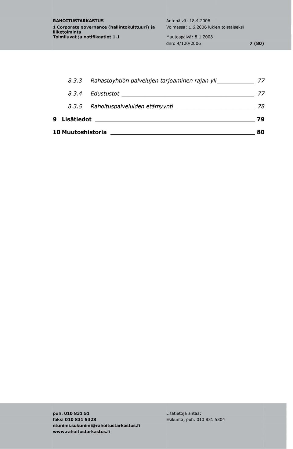 rajan yli 77 8.3.