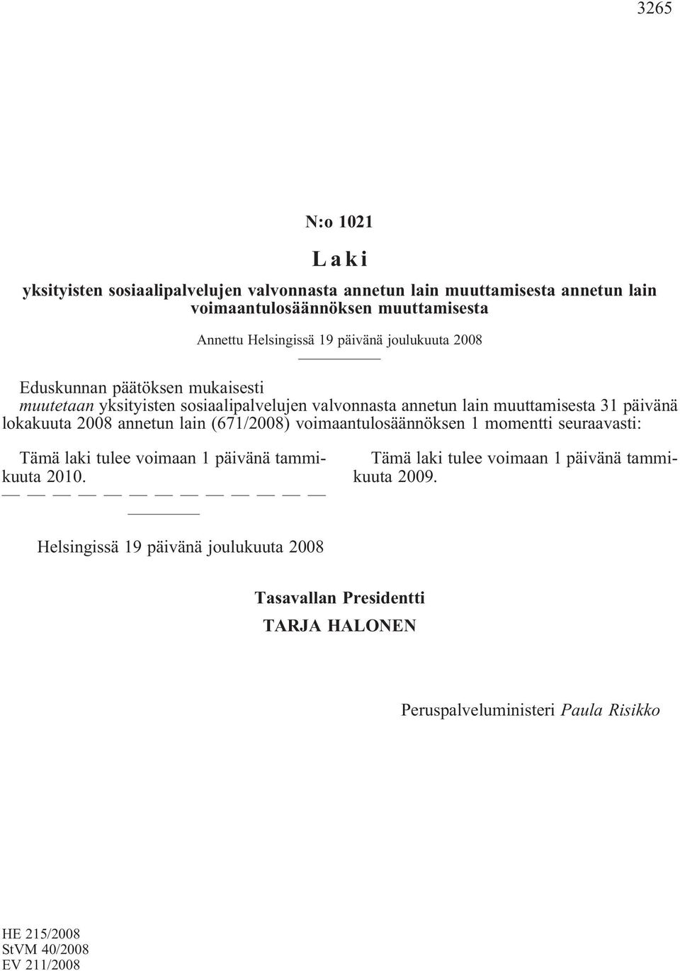 sosiaalipalvelujen valvonnasta annetun lain muuttamisesta 31 päivänä lokakuuta 2008 annetun lain