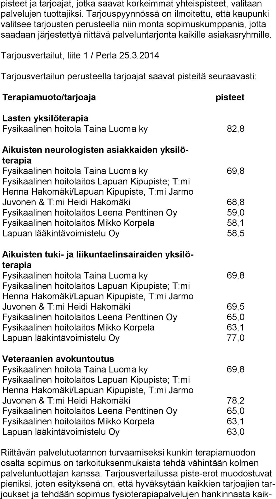 Tarjousvertailut, liite 1 / Perla 25.3.