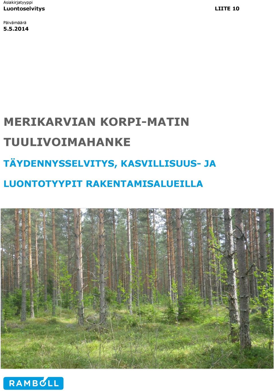 5.2014 MERIKARVIAN KORPI-MATIN