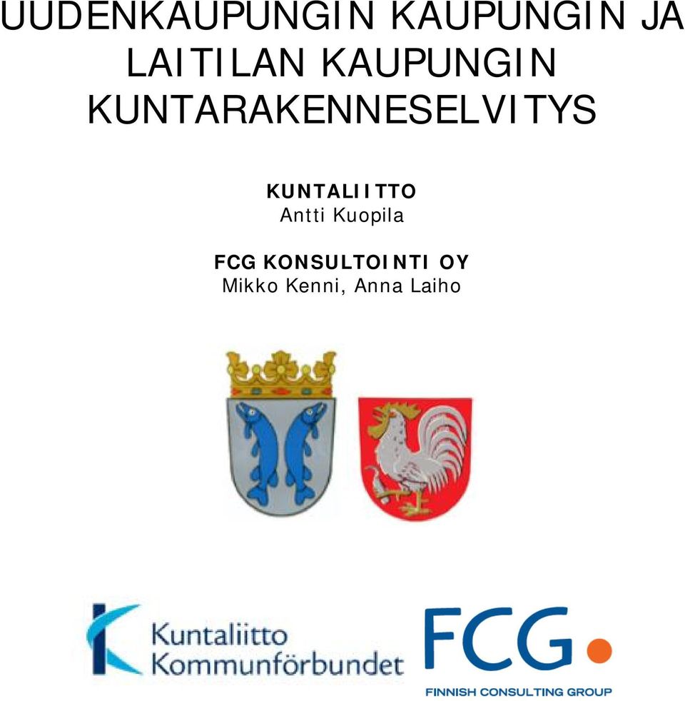 KUNTARAKENNESELVITYS KUNTALIITTO