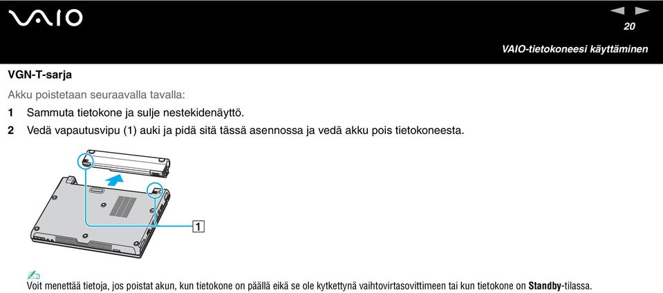 2 Vedä vapautusvipu (1) auki ja pidä sitä tässä asennossa ja vedä akku pois tietokoneesta.