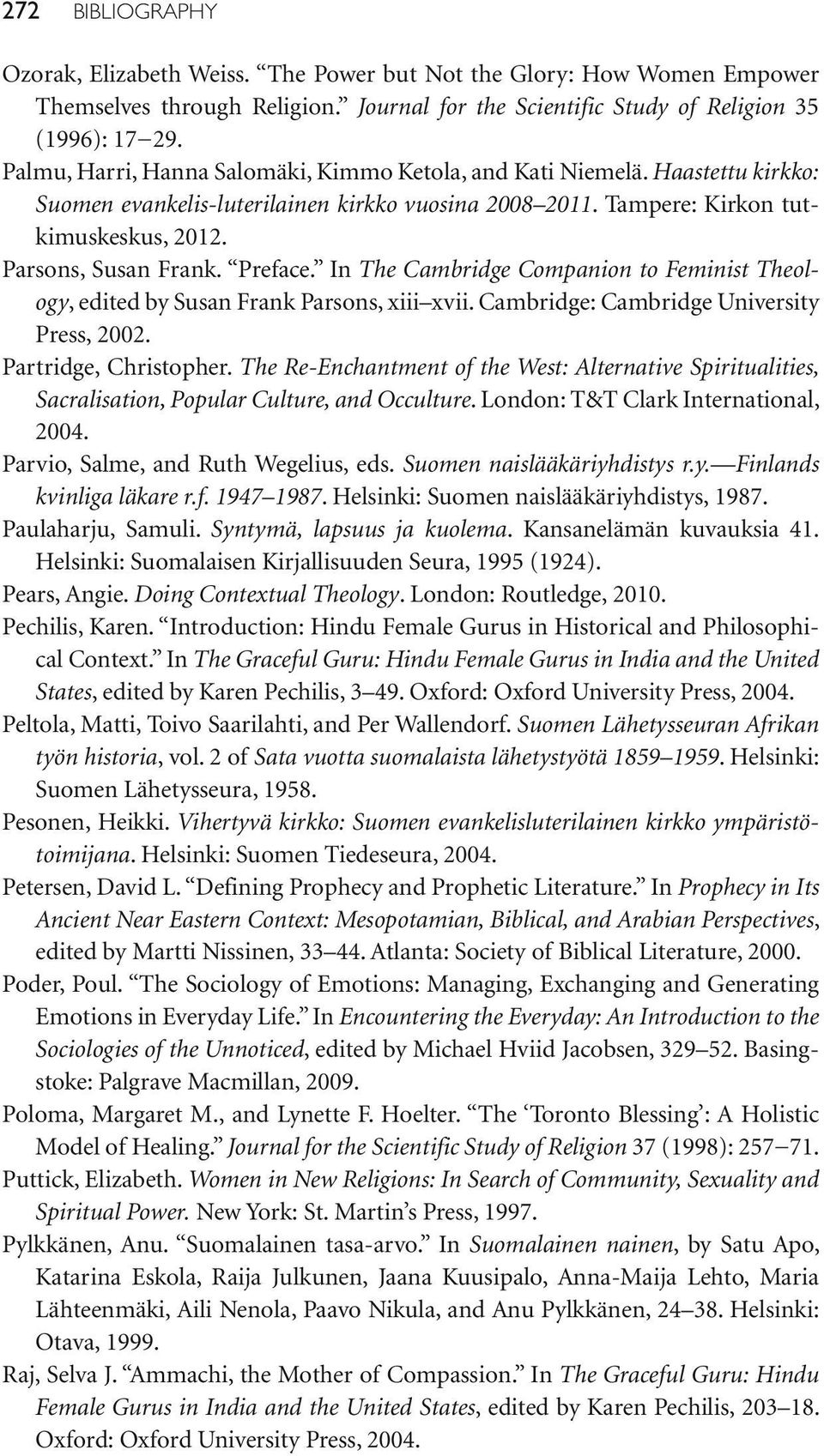 Preface. In The Cambridge Companion to Feminist Theology, edited by Susan Frank Parsons, xiii xvii. Cambridge: Cambridge University Press, 2002. Partridge, Christopher.