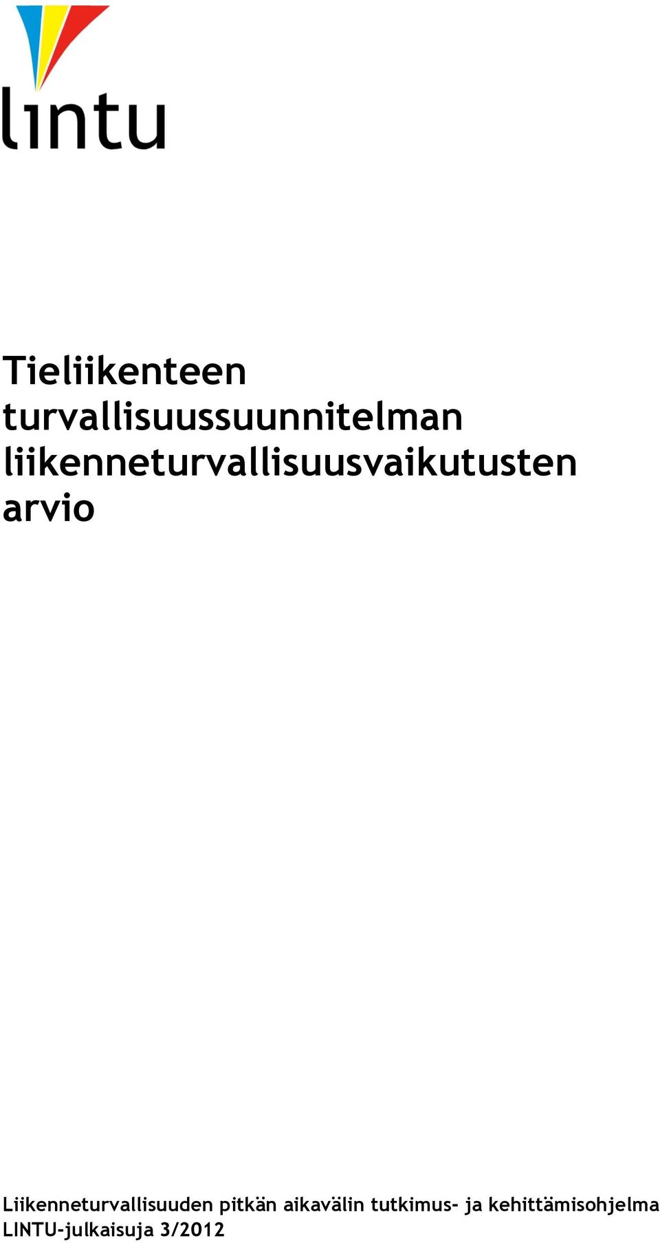 Liikenneturvallisuuden pitkän aikavälin