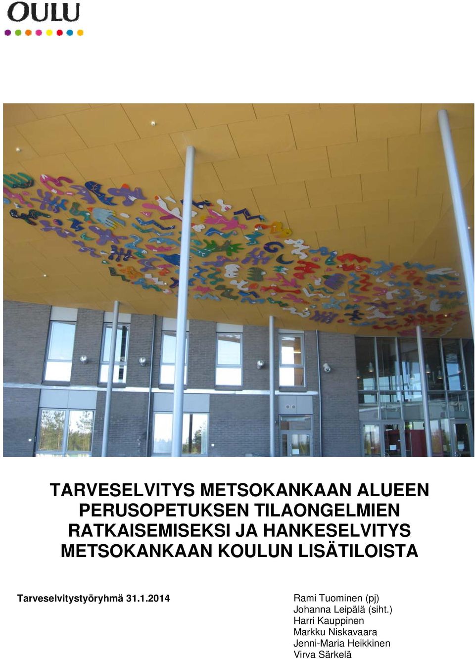 Tarveselvitystyöryhmä 31.