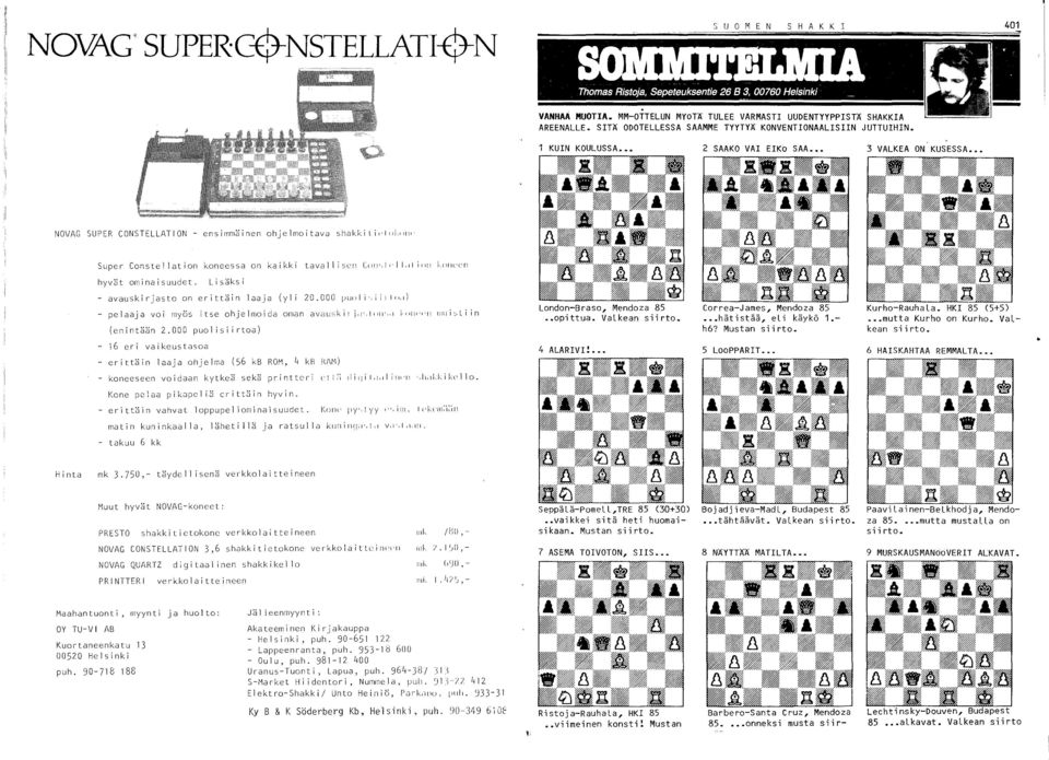 i,," 1,,'i('C'rl hyvät ominaisuudet. Lisäksi - avauskirjasto on erittäin laaja (yl i 20.000 ]Ju(l1 i',i i '1",') - pelaaja voi myös itse ohjelmoida OITlan aveju:,kit j,]',lllll") 1 (1111'111 Illlli:.