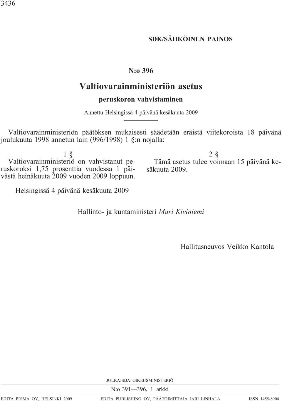 prosenttia vuodessa 1 päivästä heinäkuuta 2009 vuoden 2009 loppuun.