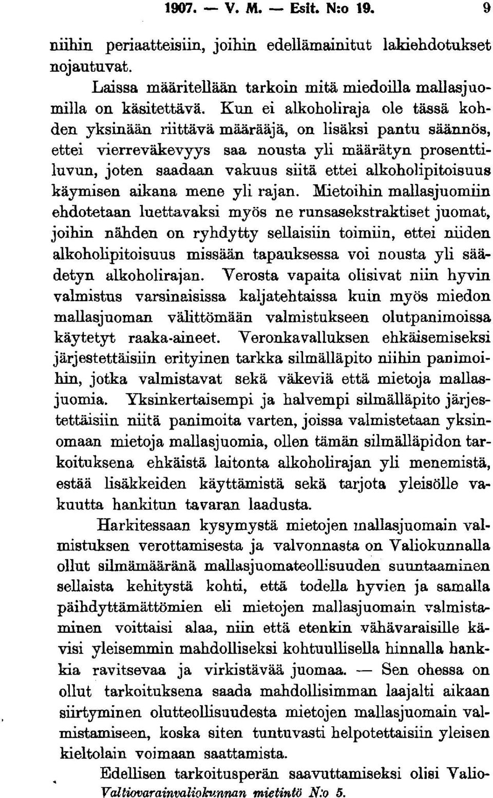 alkoholipitoisuus käymisen aikana mene yli rajan.