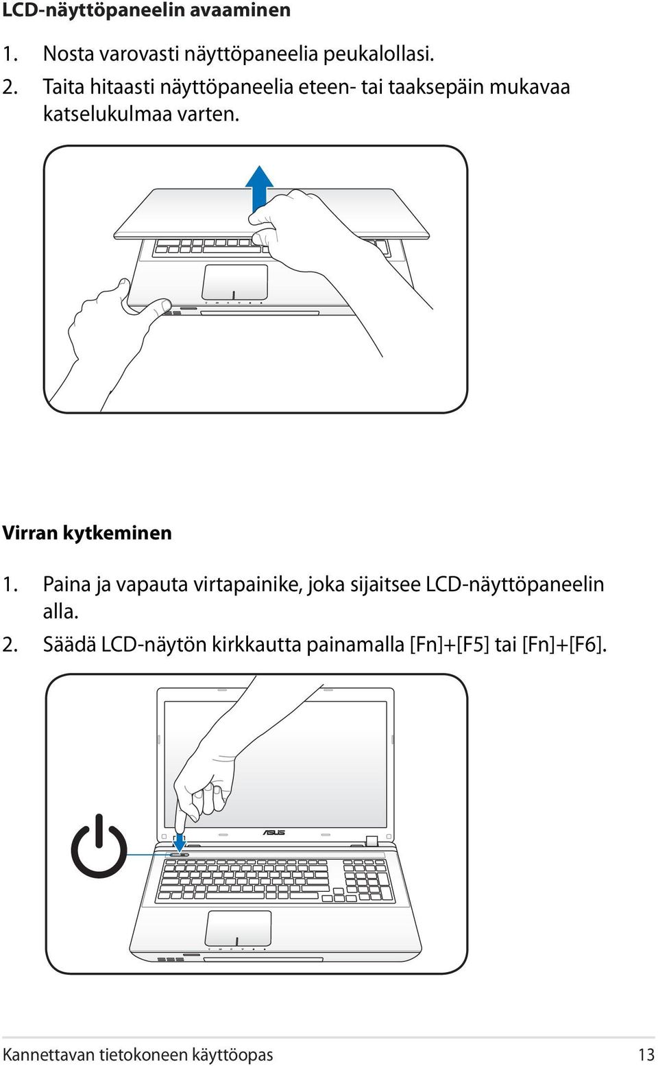 Virran kytkeminen 1.