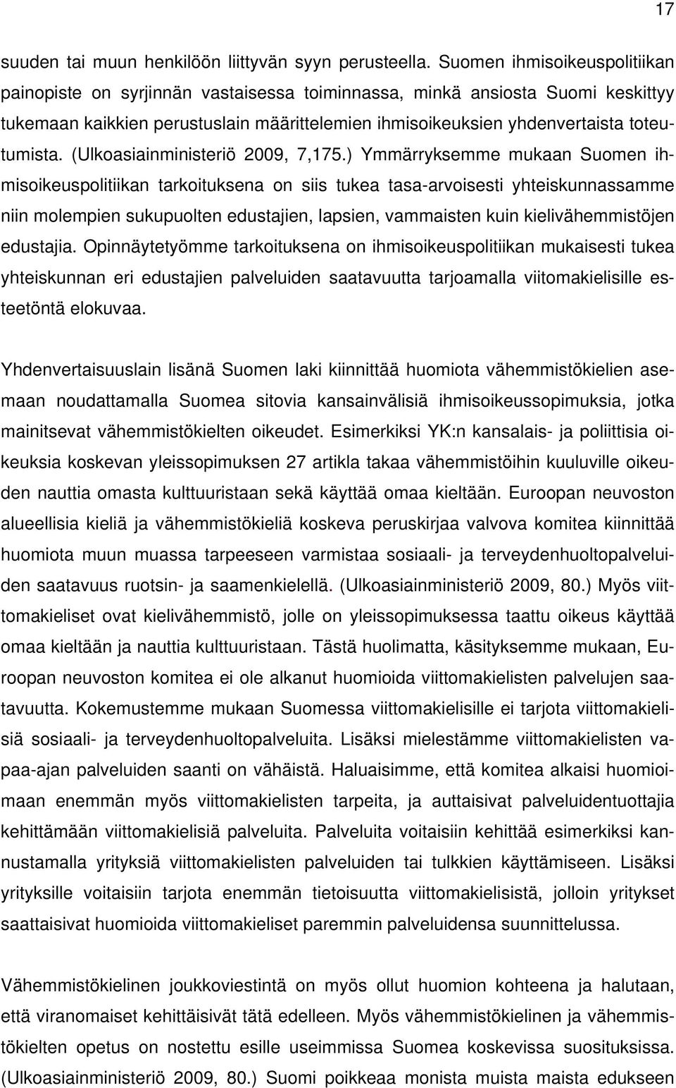 (Ulkoasiainministeriö 2009, 7,175.