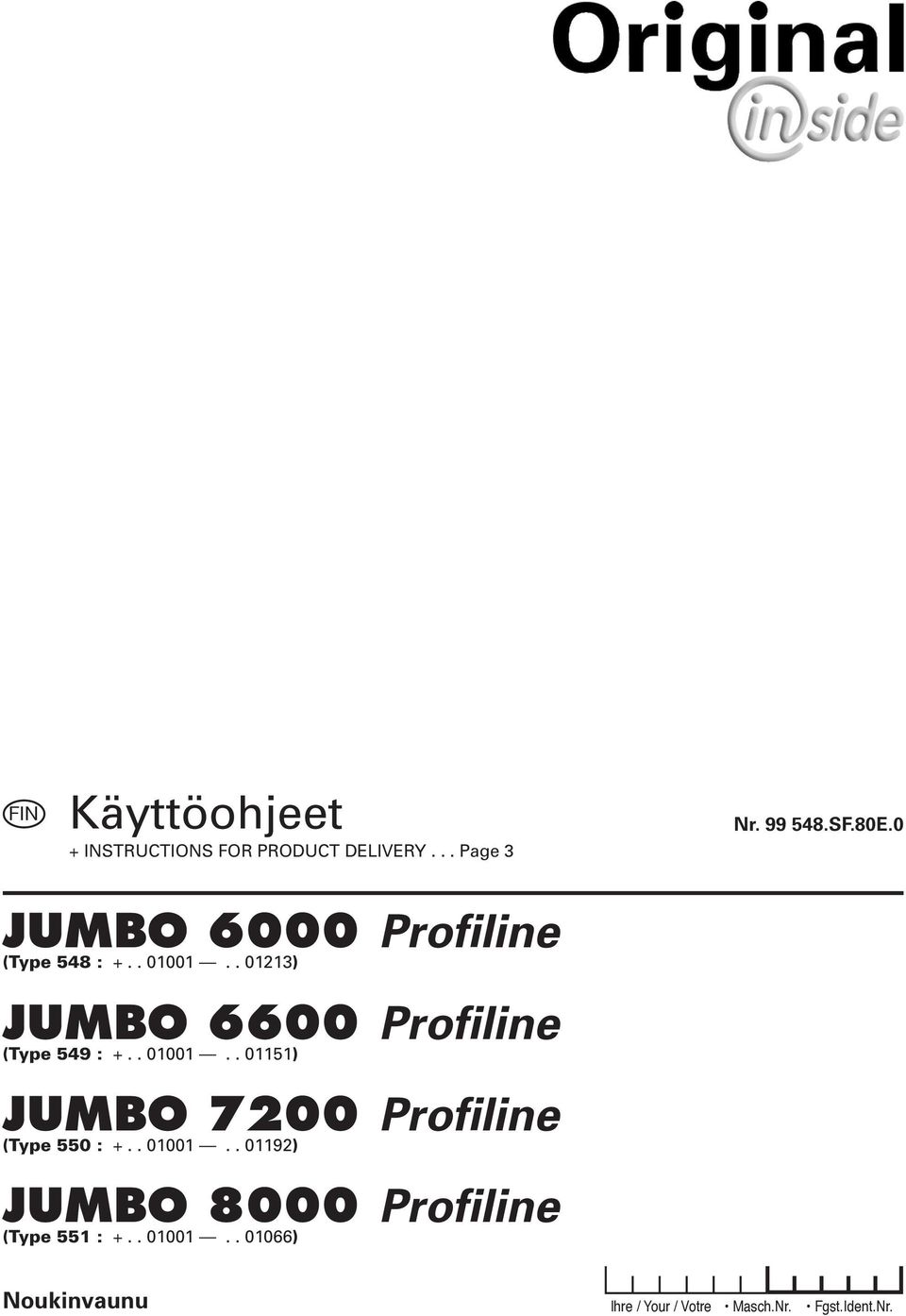 . 01213) JUMBO 6600 Profiline (Type 549 : +.. 01001.