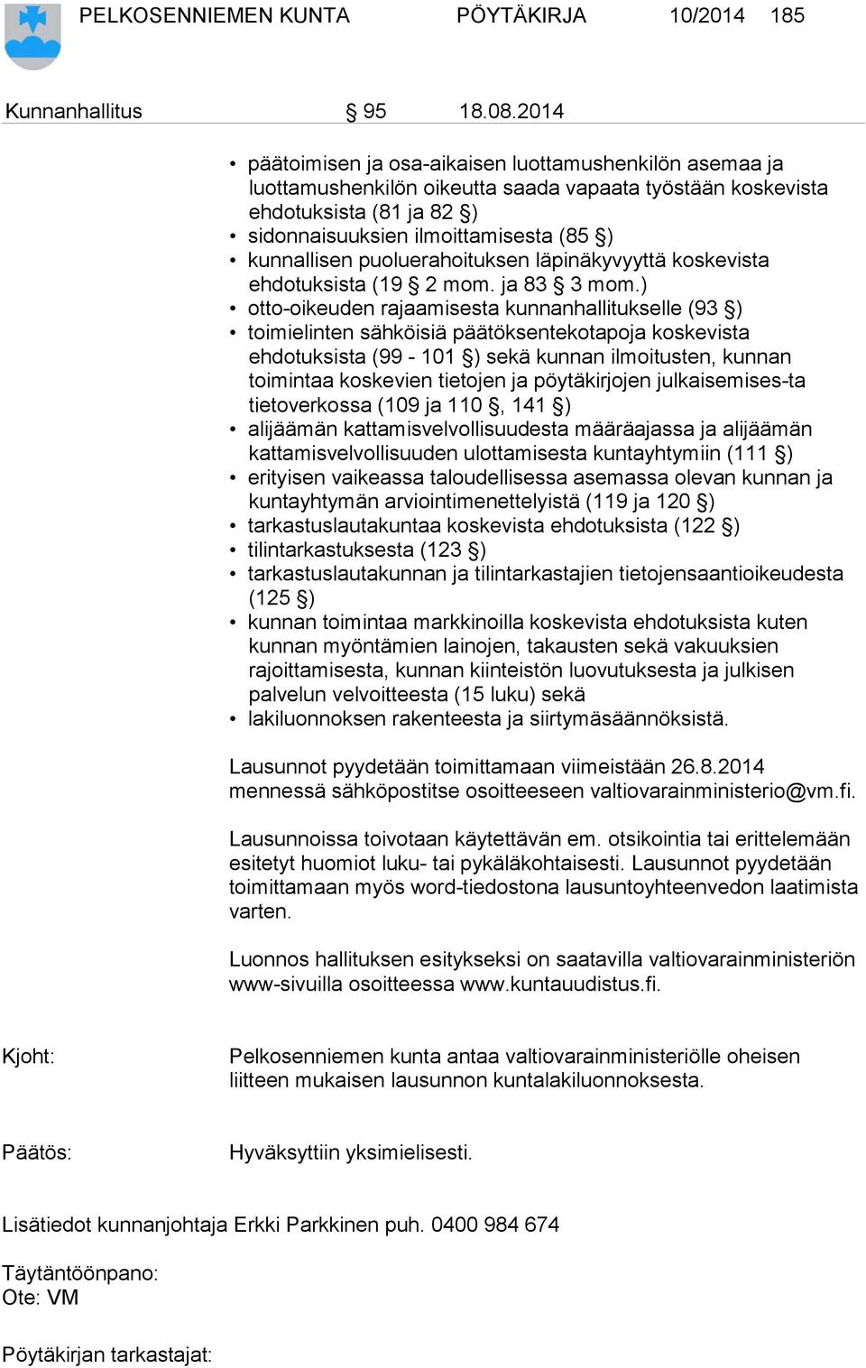 puoluerahoituksen läpinäkyvyyttä koskevista ehdotuksista (19 2 mom. ja 83 3 mom.