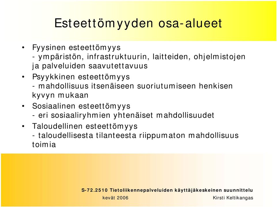 suoriutumiseen henkisen kyvyn mukaan Sosiaalinen esteettömyys - eri sosiaaliryhmien yhtenäiset