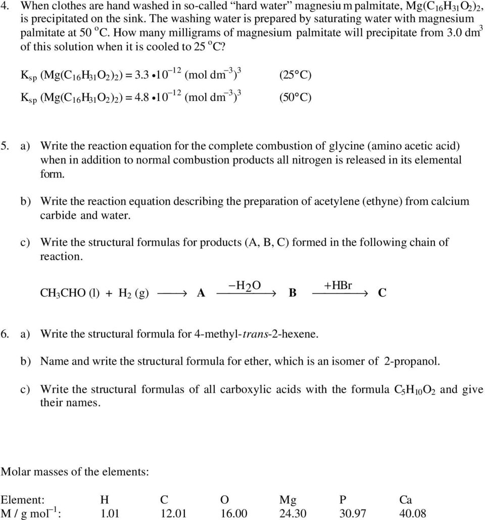 K sp (Mg( 16 H 1 O 2 ) 2 ) =. 10 12 (mol dm ) K sp (Mg( 16 H 1 O 2 ) 2 ) = 4.8 10 12 (mol dm ) (25 ) (50 ) 5.