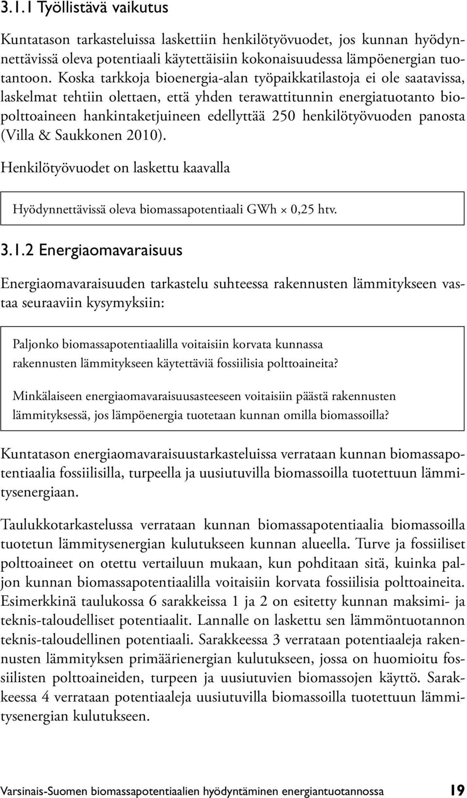 henkilötyövuoden panosta (Villa & Saukkonen 2010