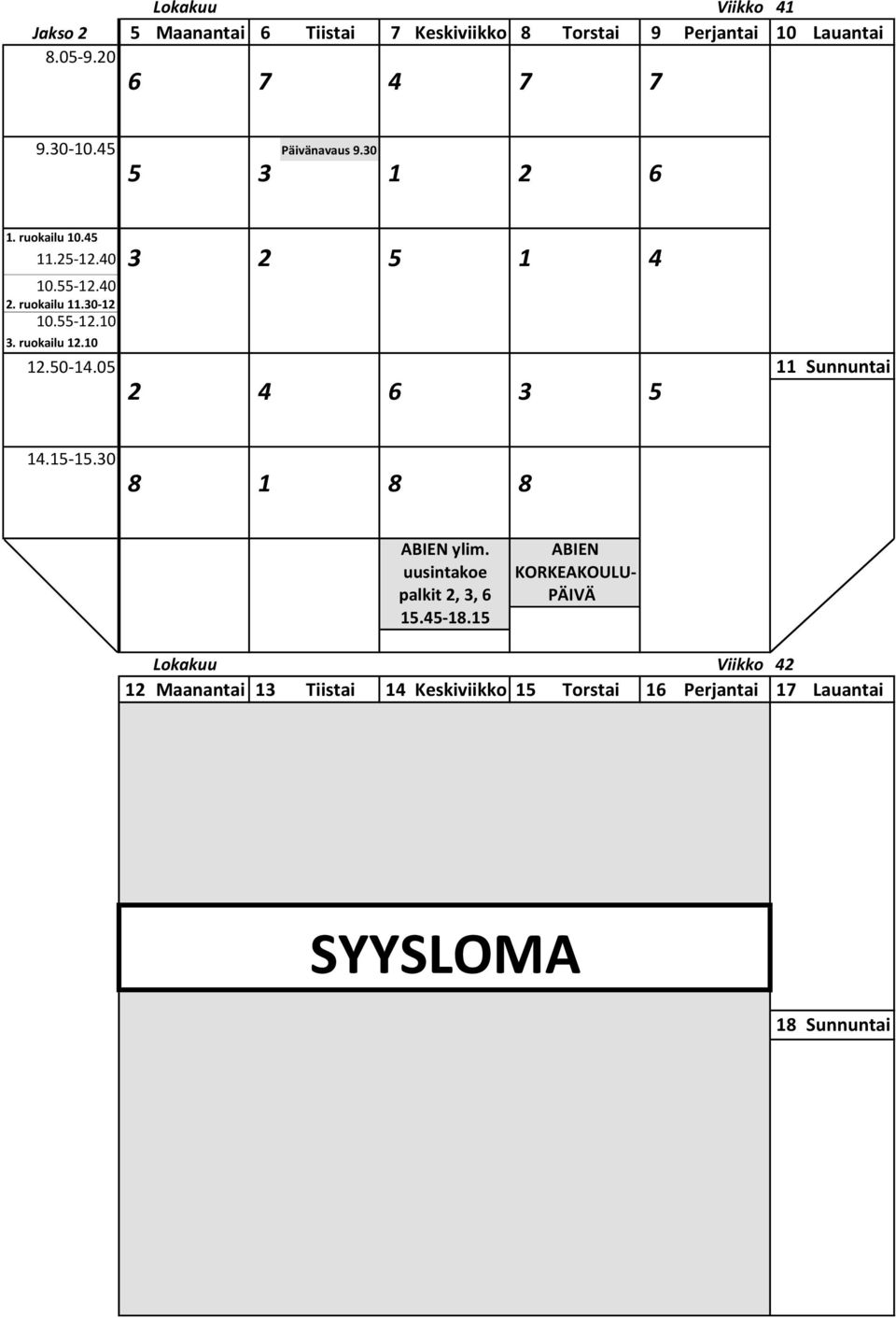 05 11 Sunnuntai ABIEN KORKEAKOULU- PÄIVÄ ABIEN ylim.